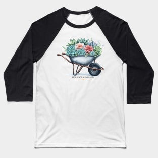 Succulents ina wheelbarrow - Resilience and beauty Baseball T-Shirt